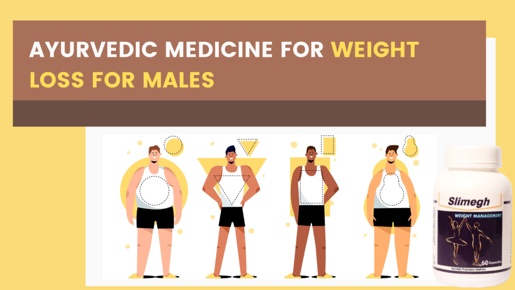 the Best Ayurvedic Medicine for Weight Loss in Men