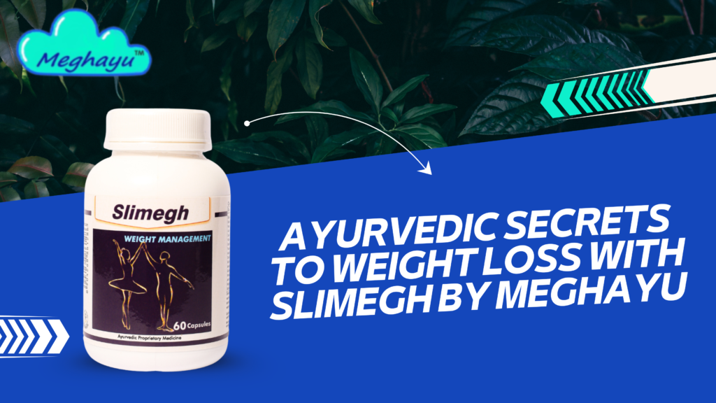Ayurvedic Secrets to Weight Loss with Slimegh