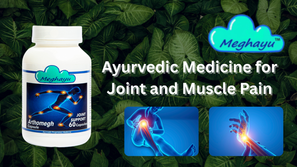 Ayurvedic Medicine for Joint and Muscle Pain
