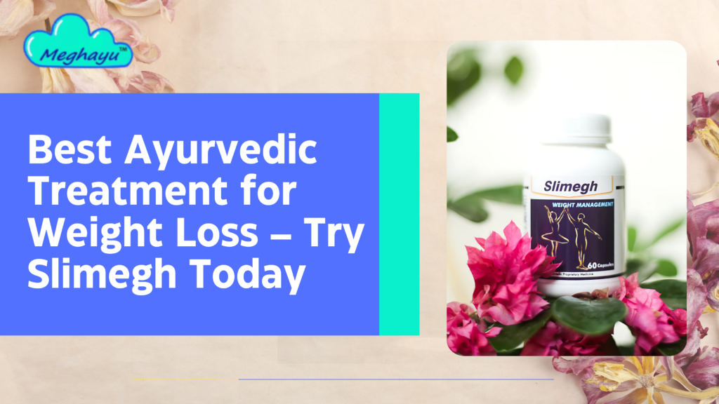 Ayurvedic Treatment For Weight Loss